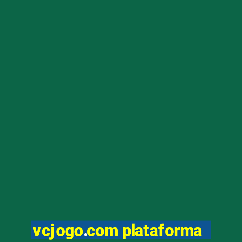 vcjogo.com plataforma